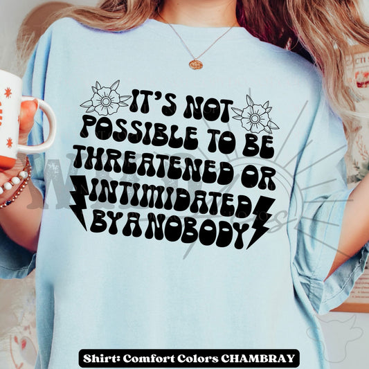 Intimidated By A Nobody