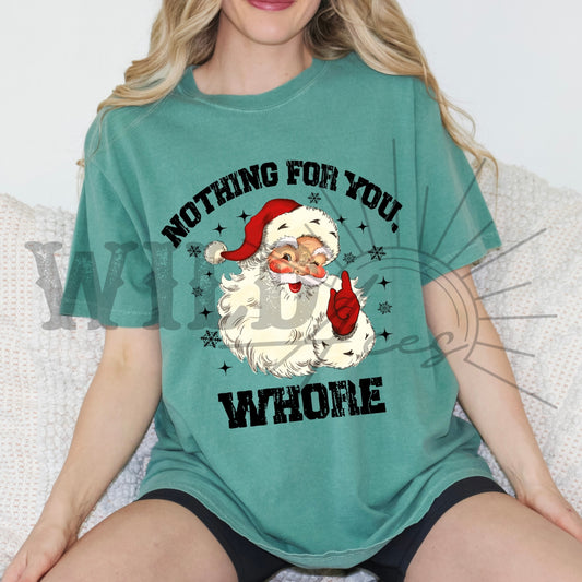 Nothing for You, Whore