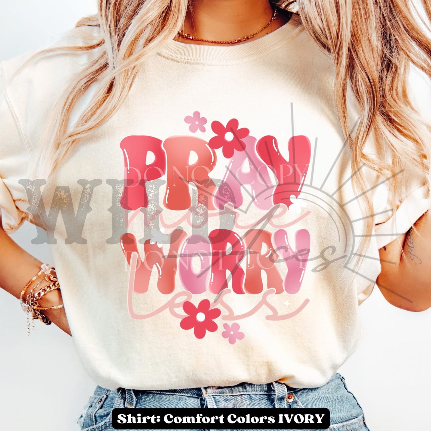 Pray More Worry Less