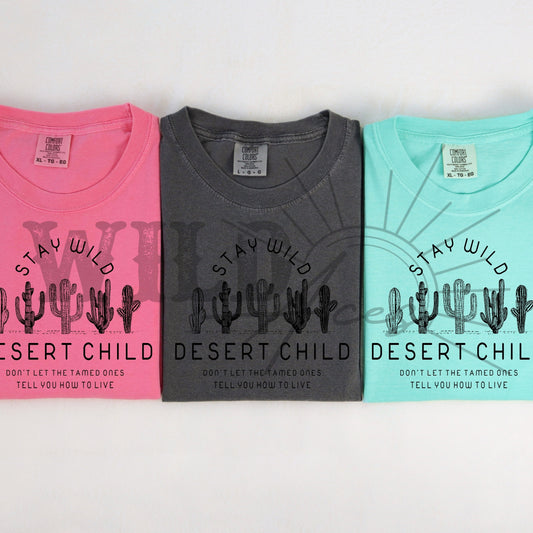 Stay Wild Desert Child