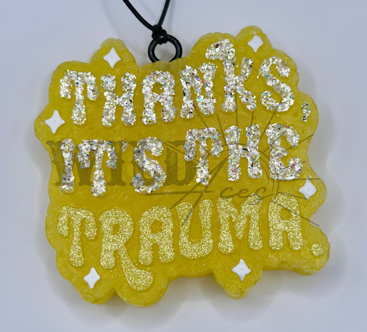 ITS THE TRAUMA | FRESHIE
