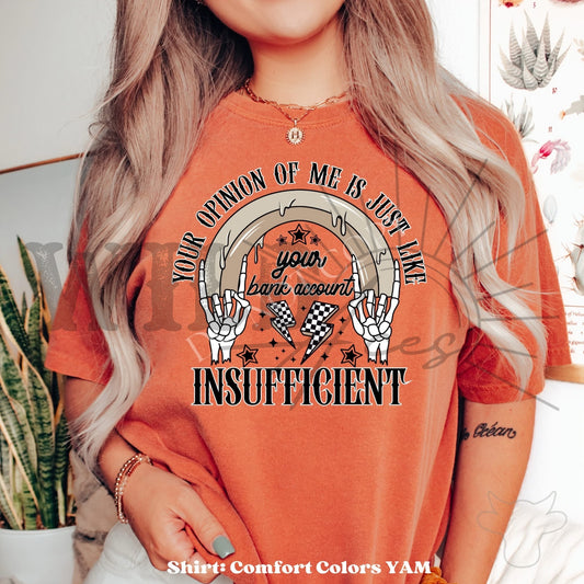 Your Opinion Of Me Is Like Your Bank Account